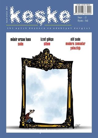 Keşke İki Aylık Düşünce ve Edebiyat Dergisi Sayı:2 Kasım Aralık 2013
