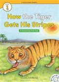 How the Tiger Gets His Stripes +Hybrid CD (eCR Level 1)