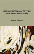 Maurice Merleau-Ponty'de Algı Problemine Giriş