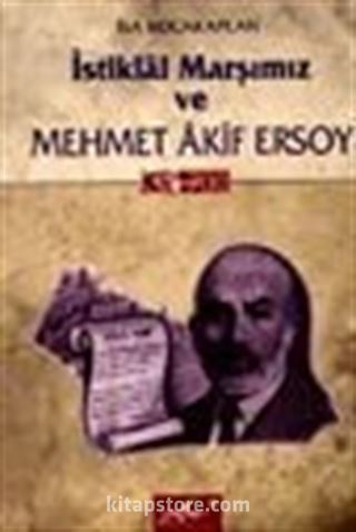 İstiklal Marşımız ve Mehmet Akif Ersoy