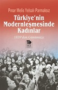 Türkiye'nin Modernleşmesinde Kadınlar