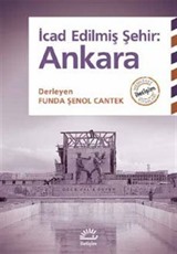 İcad Edilmiş Şehir : Ankara