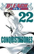 Bleach 22 / Conquistadores