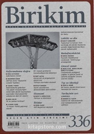 Birikim / Sayı:336 Nisan Yıl:2017 / Aylık Sosyalist Kültür Dergisi