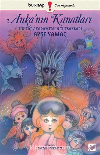 Anka'nın Kanatları 3 / Karamits'in Tutsakları