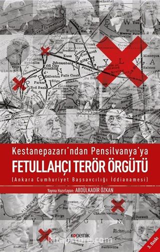 Kestanepazarı'ndan Pensilvanya'ya Fetullahçı Terör Örgütü