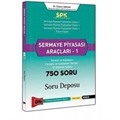 SPK Sermaye Piyasası Araçları -1 Soru Deposu 750 Soru