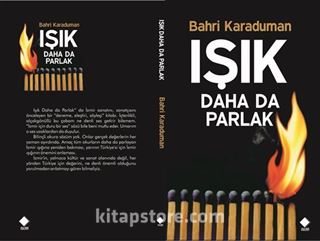Işık Daha da Parlak
