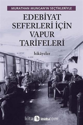Edebiyat Seferleri İçin Vapur Tarifeleri