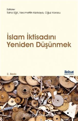 İslam İktisadını Yeniden Düşünmek