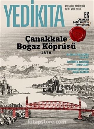 Yedikıta Aylık Tarih, İlim ve Kültür Dergisi Sayı:103 Mart 2017