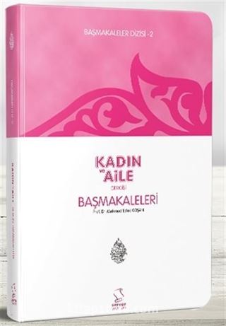 Kadın ve Aile / Başmakaleler 2 (Cep Boy)