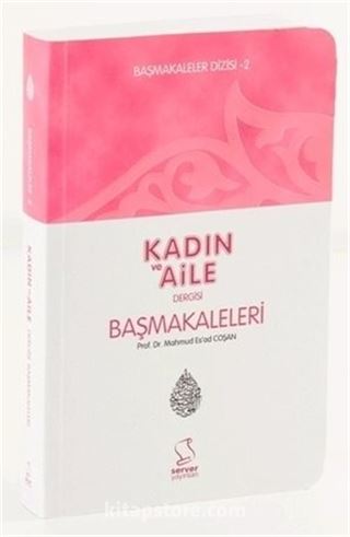 Kadın ve Aile / Başmakaleler 2 (Cep Boy)
