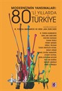 Modernizmin Yansımaları: 80'li Yıllarda Türkiye