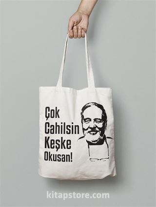 Çok Cahilsin Keşke Okusan! (Bez Çanta)