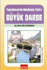 Yugoslavya'da Müslüman-Türk'e Büyük Darbe
