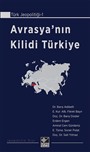 Avrasya'nın Kilidi Türkiye