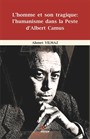 L'homme Et Son Tragique: L'humanisme Dans La Peste d'Albert Camus