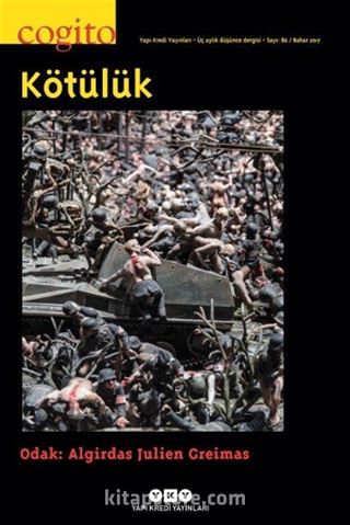 Cogito 86 Üç Aylık Düşünce Dergisi Bahar 2017 - Kötülük
