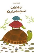 Laklakçı Kaplumbağalar