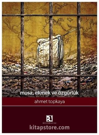 Musa, Ekmek ve Özgürlük