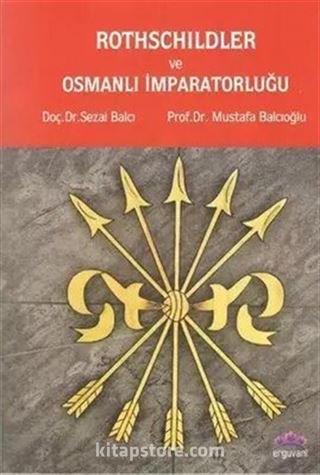 Rothschildler ve Osmanlı İmparatorluğu