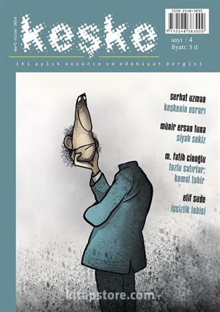 Keşke İki Aylık Düşünce ve Edebiyat Dergisi Sayı:4 Mart-Nisan 2014