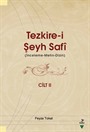 Tezkire-i Şeyh Safi 2. Cilt (İnceleme-Metin-Dizin)