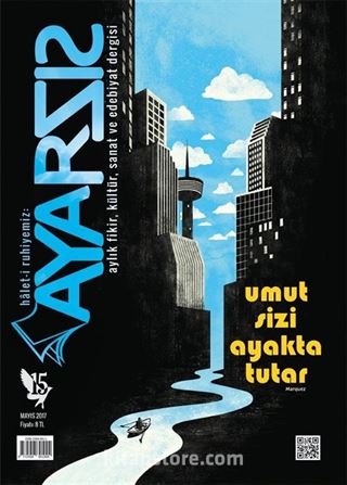 Ayarsız Aylık Fikir Kültür Sanat ve Edebiyat Dergisi Sayı:15 Mayıs 2017