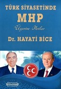 Türk Siyasetinde MHP Üzerine Notlar