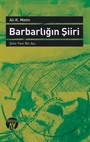 Barbarlığın Şiiri