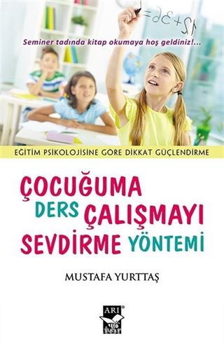 Çocuğuma Ders Çalışmayı Sevdirme Yöntemi