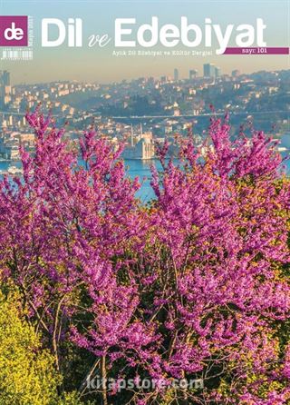 Dil ve Edebiyat Aylık Dil ve Edebiyat Kültür Dergisi Sayı:101 Mayıs 2017