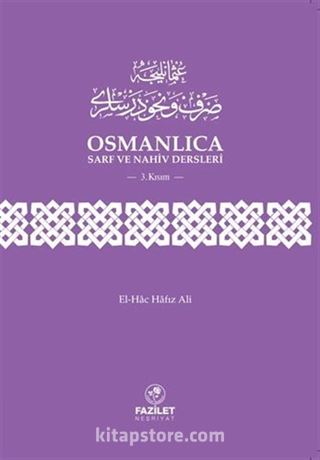 Osmanlıca Sarf ve Nahiv Dersleri 3. Kısım