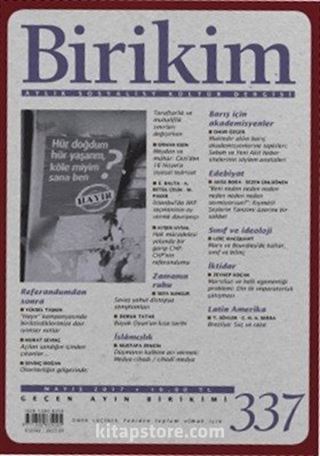 Birikim / Sayı:337 Mayıs Yıl:2017 / Aylık Sosyalist Kültür Dergisi
