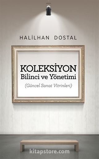 Koleksiyon Bilinci ve Yönetimi