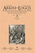Arkhe-Logos Felsefe Dergisi Bahar Sayı:3 2017