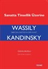 Wassily Kandinsky: Sanatta Tinsellik Üzerine