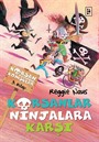 Korsanlar Ninjalara Karşı / Korsan Komşular 3