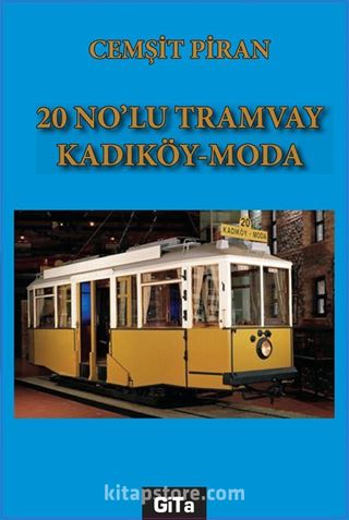 20 No'lu Tramvay Kadıköy-Moda
