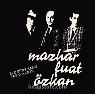 MFÖ (Mazhar Fuat Özkan) - Ele Güne Karşı Yapayalnız (Plak)