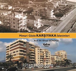 Mimari Gözle Karşıyaka İzlenimleri