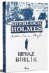 Beyaz Birlik / Sherlock Holmes