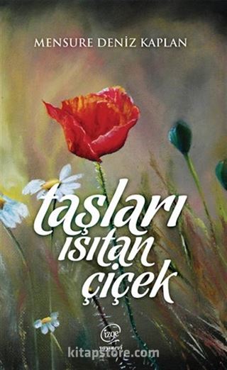 Taşları Isıtan Çiçek