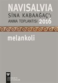 NaviSalvia Sina Kabaağaç'ı Anma Toplantısı 2016 / Melankoli