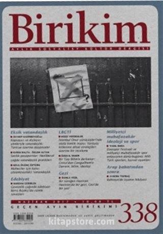 Birikim / Sayı:338 Haziran Yıl:2017 / Aylık Sosyalist Kültür Dergisi