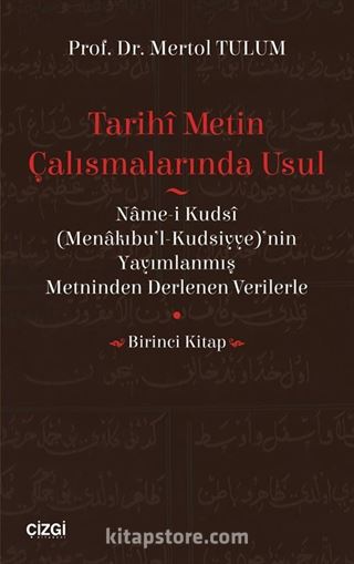 Tarihi Metin Çalışmalarında Usul