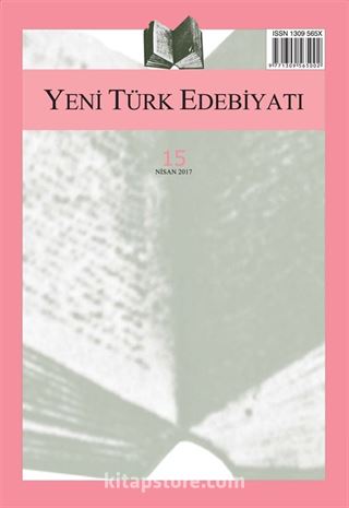 Yeni Türk Edebiyatı Hakemli Altı Aylık İnceleme Dergisi Sayı:15 Nisan 2017
