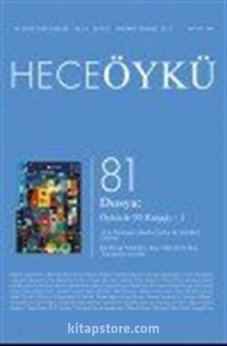 Yıl:14 Sayı:81 Haziran Hece Öykü İki Aylık Öykü Dergisi