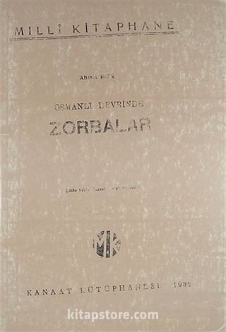 Osmanlı Devrinde Zorbalar